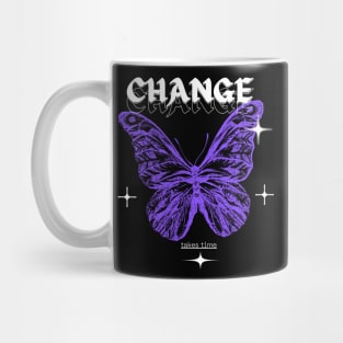 Change takes time Mug